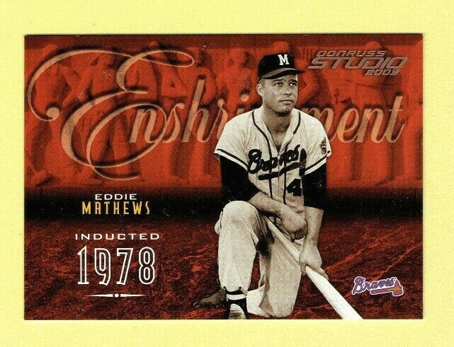 2003 Donruss Studio Enshrinement Eddie Mathews 155/750 Milwakee Braves