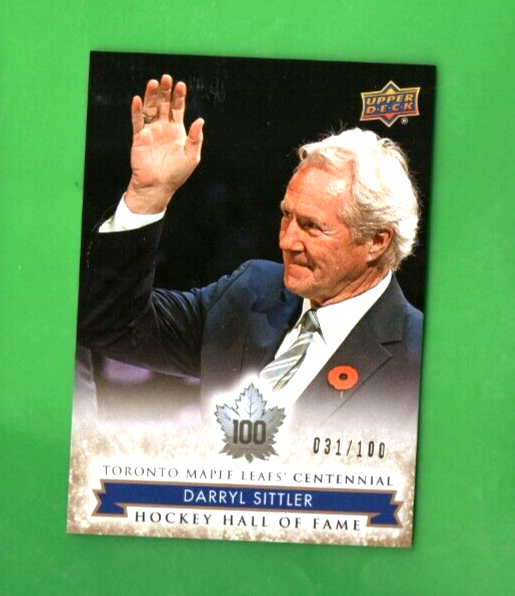 2017-18 Toronto Maple Leafs Centennial Gold #163  -  Darryl Sittler  -   031/100