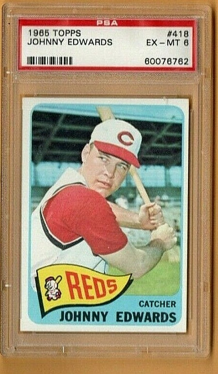 1965 Topps # 418 -- Johnny Edwards  - Cincinatti Reds -- PSA  EX-MT 6