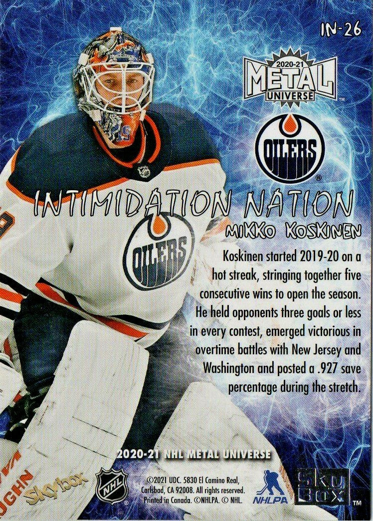 2020-21 UD NHL METAL UNIVERSE INTIMIDATION NATION #26 OILERS - MIKKO KOSKINEN