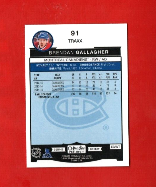 2015-16 O-Pee-Chee Platinum TRAXX #91 Brendan Gallagher Montreal Canadiens