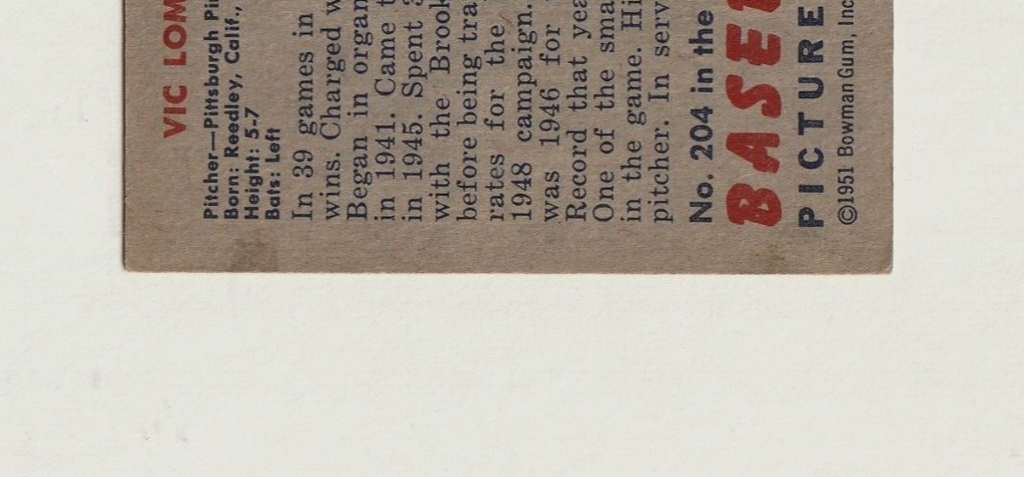1951 Bowman #204   -   Vic Lombardi  -  Rookie  -  Pittsburgh Pirates
