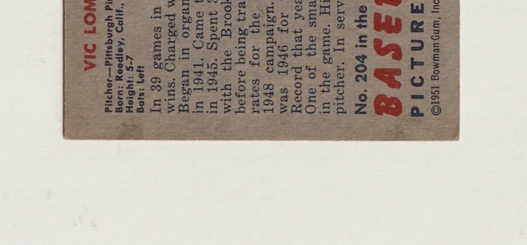 1951 Bowman #204   -   Vic Lombardi  -  Rookie  -  Pittsburgh Pirates