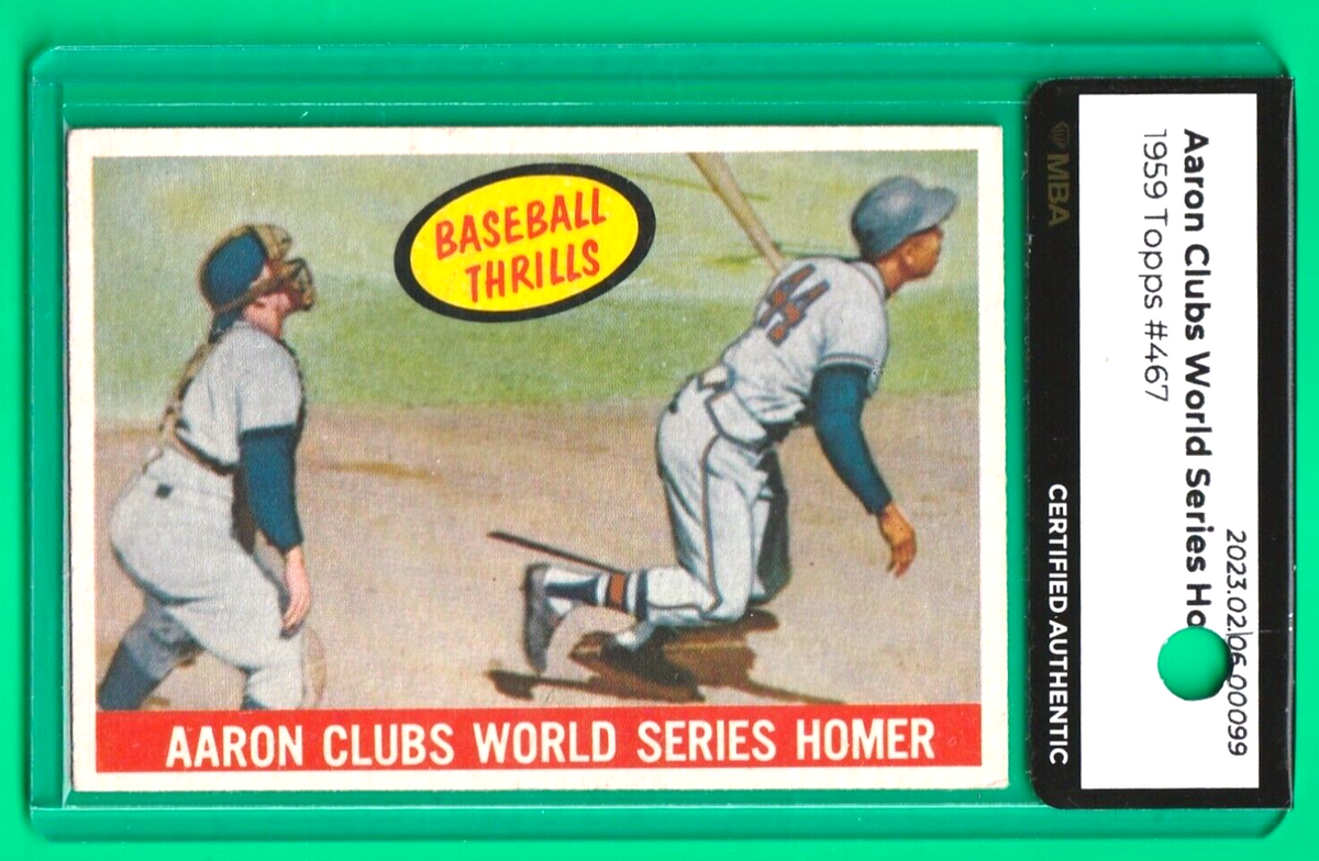 1959 Topps  -  Hank Aaron  -  CLUBS WORLD SERIES HOMER #467  -  MBA AUTHENTIC