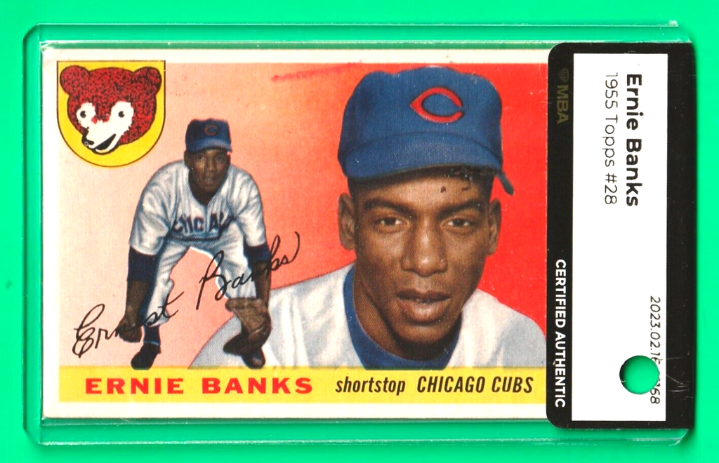 1955 Topps  -  Ernie Banks   #28   -  MBA AUTHENTIC   - Chicago Cubs Legend
