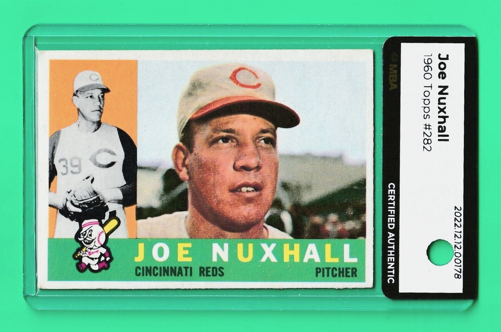 1960 Topps   -   Joe Nuxhall #282    -    Cincinnati Reds    -     MBA AUTHENTIC