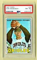 1967 Topps #22 --  Gene Brabender  Pitcher  --  Baltimore Orioles  PSA 8 - NM/MT