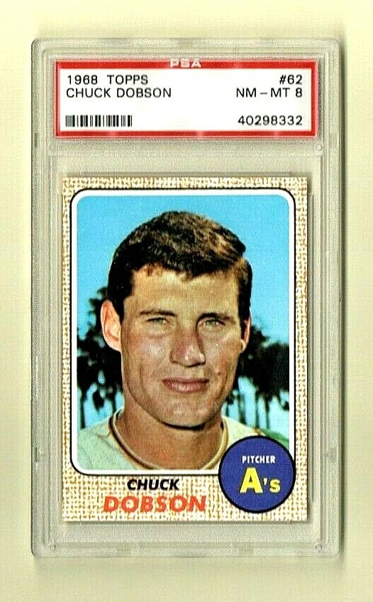 1968 Topps #62 - Chuck Dobson  -  Pitcher  -  Oakland Athletics  - PSA 8 NRMT-MT