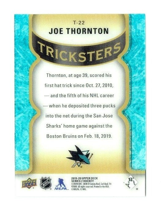 2019-20 UPPER DECK SERIES 2 Joe Thornton TRICKSTERS T-22 -- San Jose Sharks