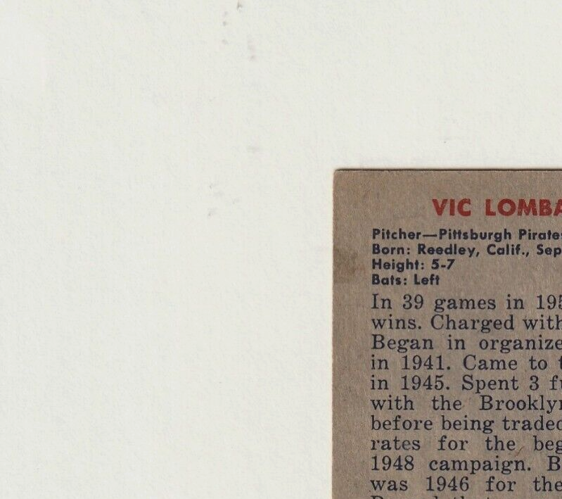 1951 Bowman #204   -   Vic Lombardi  -  Rookie  -  Pittsburgh Pirates