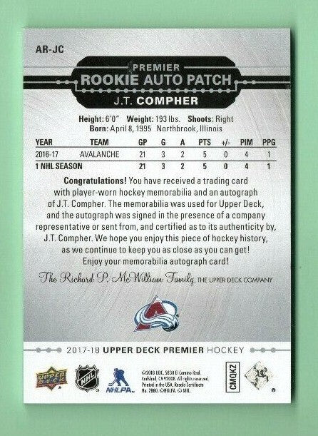 2017/18 PREMIER J.T COMPHER RPA AUTO/PATCH ROOKIE 008/299  Colorado Avalanche