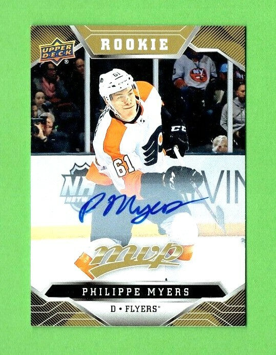 2019-20 MVP Certified auto 1 in 800 packs card # 239 Flyers RC Philippe Myers 