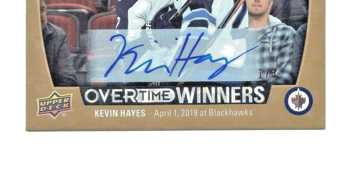 2019-20 UPPER DECK OVERTIME WINNERS Kevin Hayes AUTOGRAPH AUTO OW-4 #ed 1/3