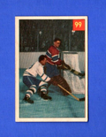 1954-55 Parkhurst  Hockey #99 Jacques Plante/Ted Kennedy  -  Canadiens/Leafs