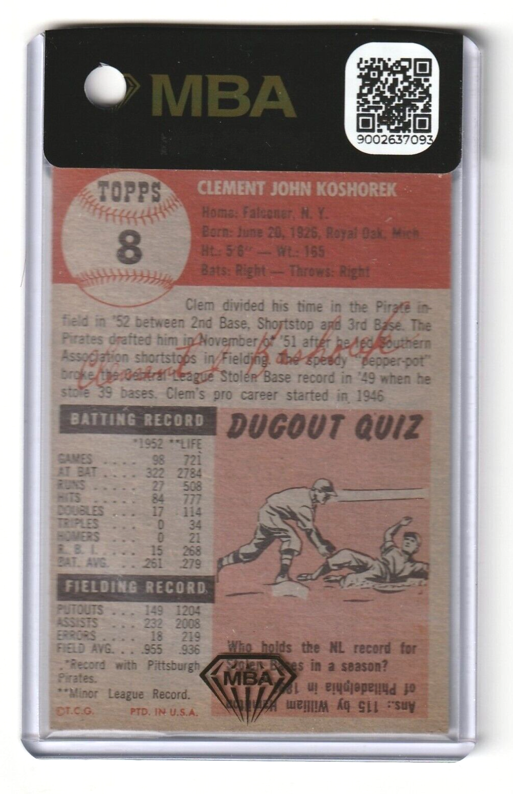 1953 Topps  -  Clem Koshorek #8  -  MBA AUTHENTIC   -   Pittsburgh Pirates