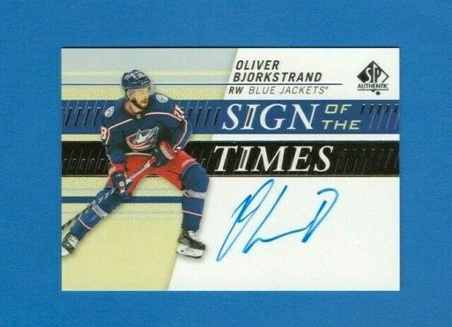 2019-20 SP AUTHENTIC  OLIVER BJORKSTRAND  -  SIGN OF THE TIMES  -  AUTO #SOTT-OB