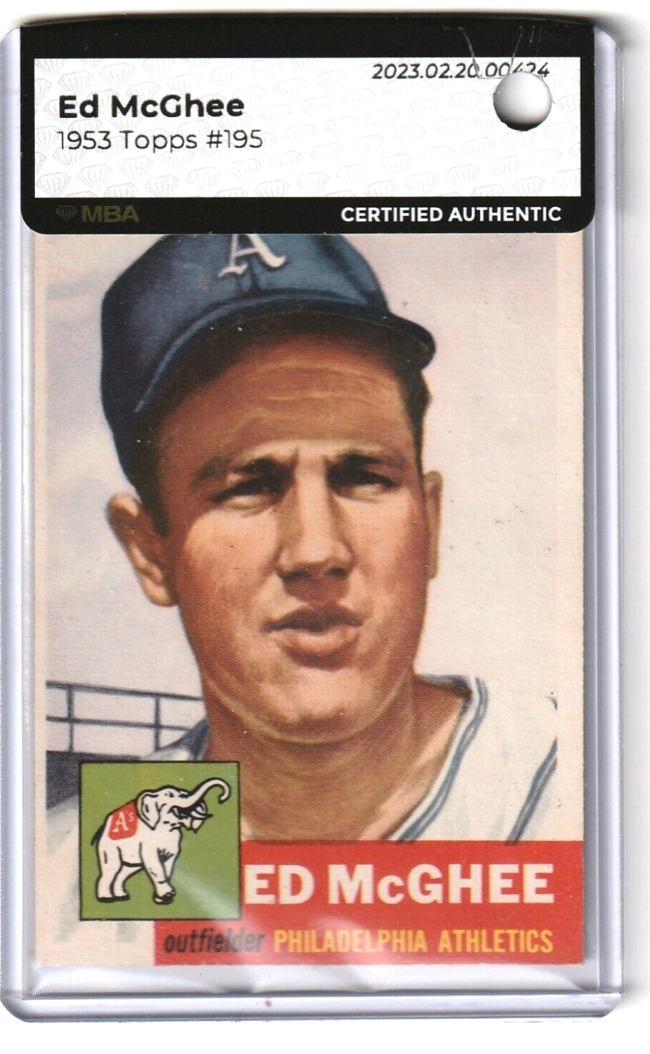 1953 Topps  -   Ed McGhee  #195   -    MBA AUTHENTIC   -  Philadelphia Athletics