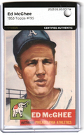 1953 Topps  -   Ed McGhee  #195   -    MBA AUTHENTIC   -  Philadelphia Athletics