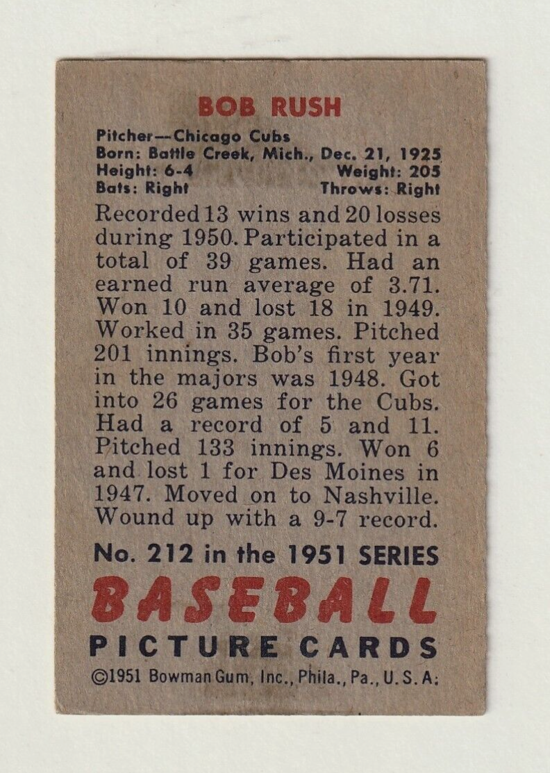 1951 Bowman #212:   -  BOB RUSH     "Chicago Cubs" ~  VG-EX