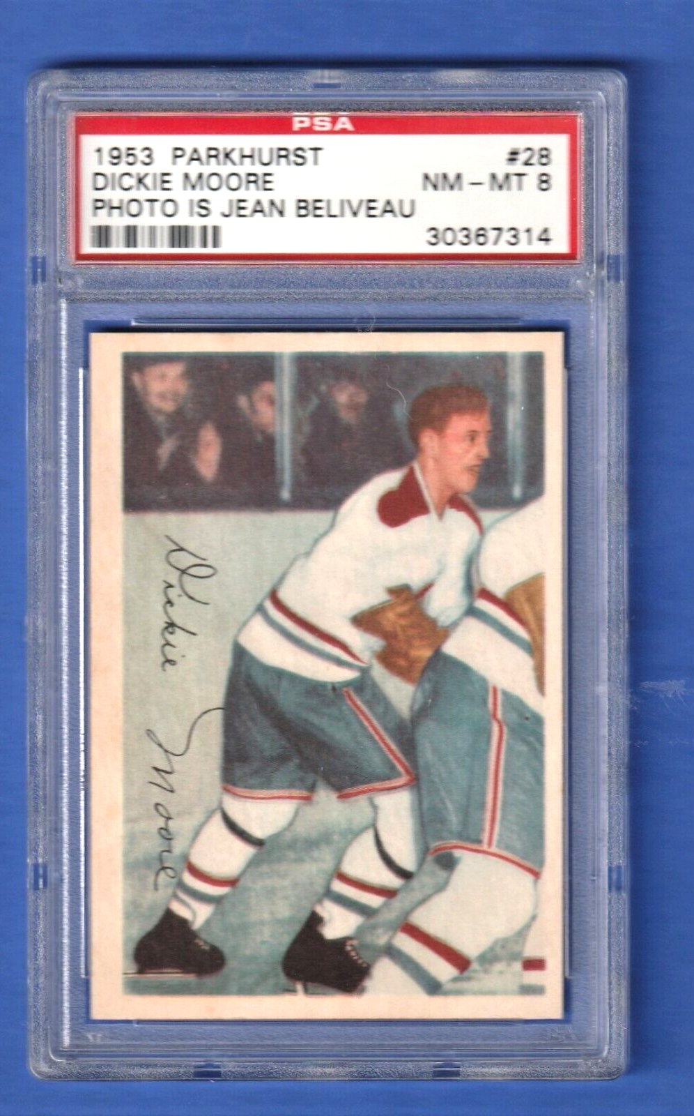 1953 Parkhurst  -  Dickie Moore  -  Error  -  Jean Beliveau  #28 PSA 8 NM MT