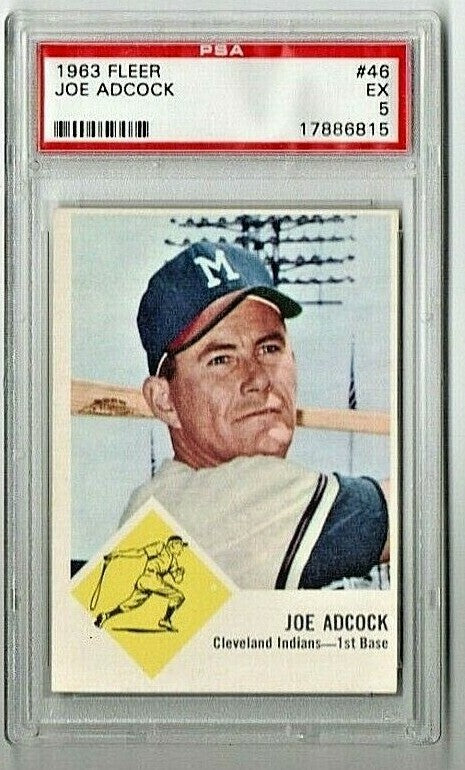 1963 FLEER # 46 - JOE ADCOCK - PSA 5 EX - SET BREAK - CLEVELAND INDIANS 