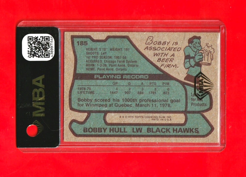 1979 Topps Hockey   -  Bobby Hull   #185  -MBA AUTHENTIC  -  Chicago Black Hawks