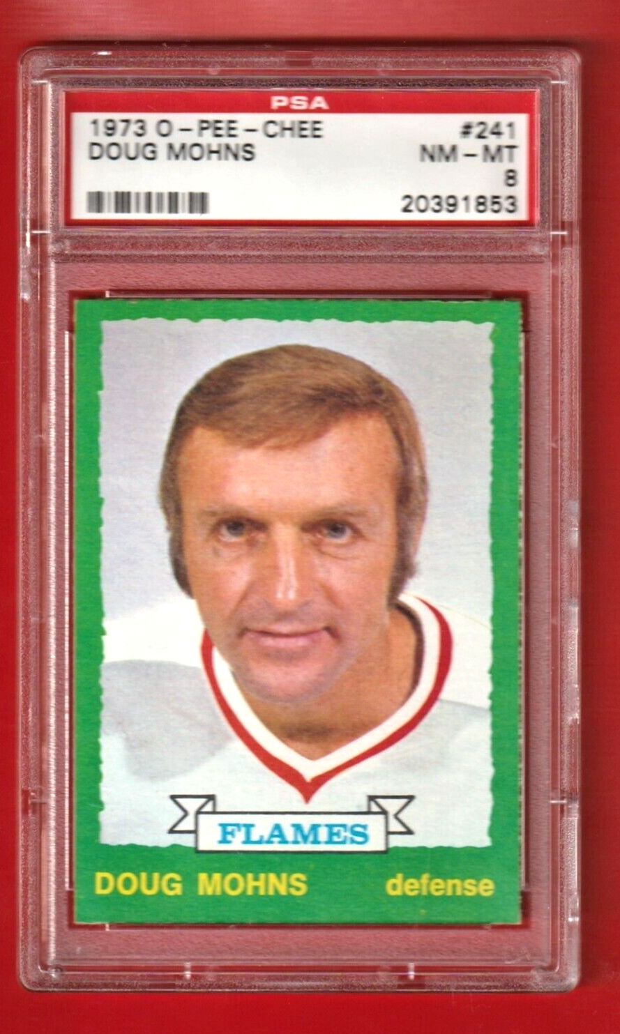 1973 O-Pee-Chee   -   Doug Mohns  #241   -   PSA 8 NM-MT    -   Calgary Flames