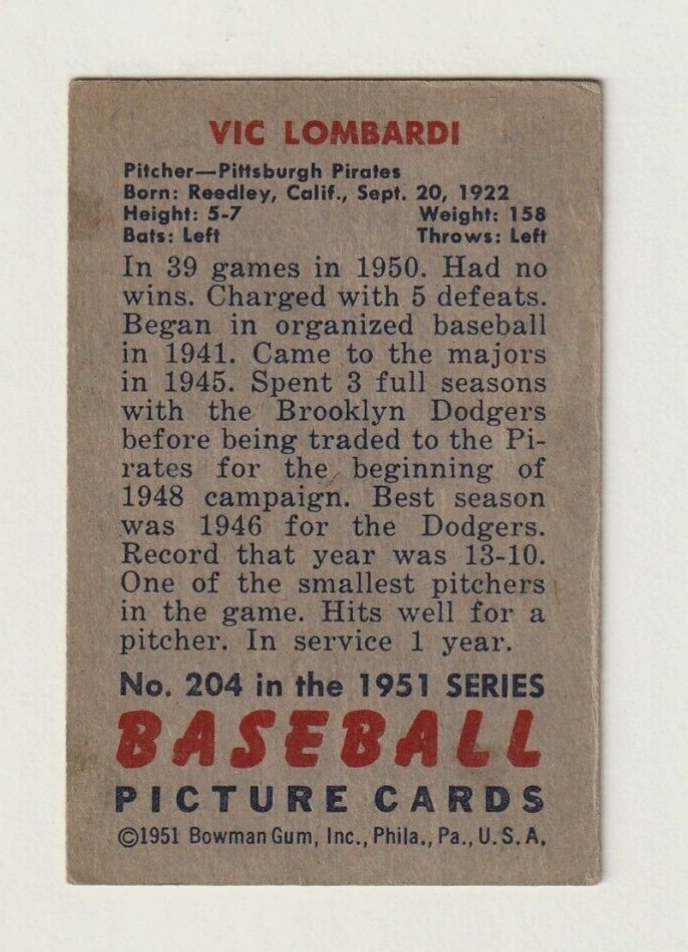 1951 Bowman #204   -   Vic Lombardi  -  Rookie  -  Pittsburgh Pirates
