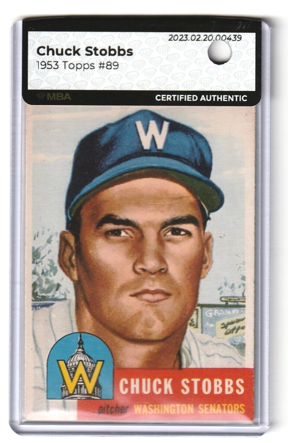 1953 Topps   -   Chuck Stobbs  #89  -   MBA AUTHENTIC    -   Washington Senators