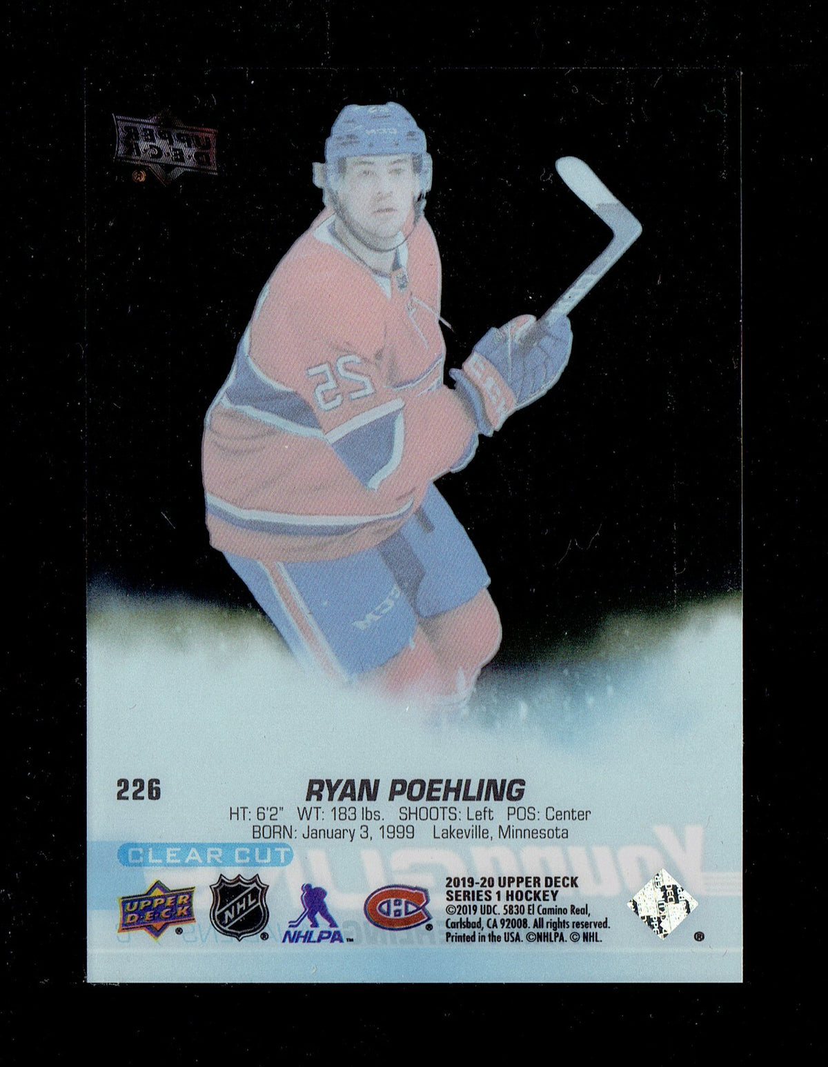 2019-20 RYAN POEHLING UPPER DECK YOUNG GUNS CLEAR CUT ROOKIE CARD #226 CANADIENS